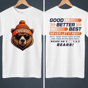 Good Better Best Shirt, Good Better Best Never Let It Rest Tee, 2 Sided